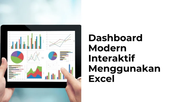 Dashboard Modern Interaktif Menggunakan Excel